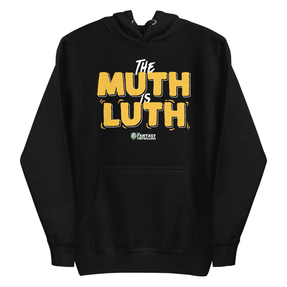 The Muth is Luth Hoodie