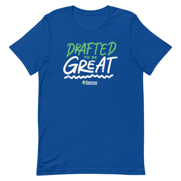 "Drafted to be Great" T-Shirt