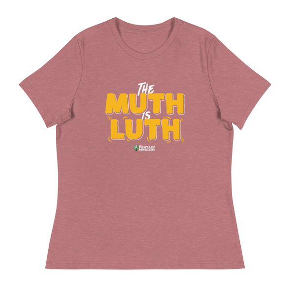 The Muth is Luth Women's T-Shirt