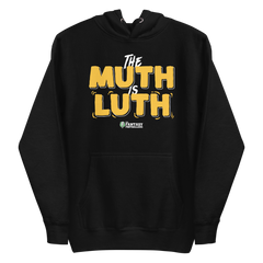 The Muth is Luth Hoodie