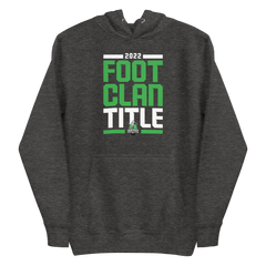 2022 #FootClanTitle Hoodie