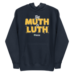 The Muth is Luth Hoodie