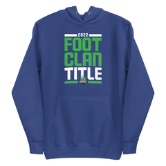 2022 #FootClanTitle Hoodie