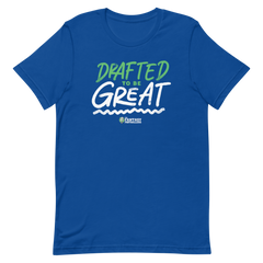 "Drafted to be Great" T-Shirt