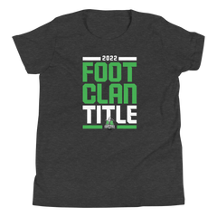 2022 #FootClanTitle Youth T-Shirt