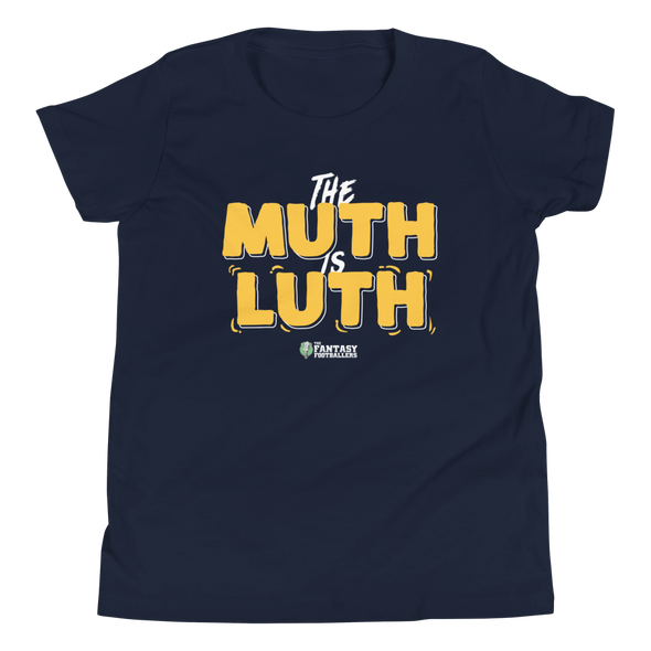 The Muth is Luth Youth T-Shirt